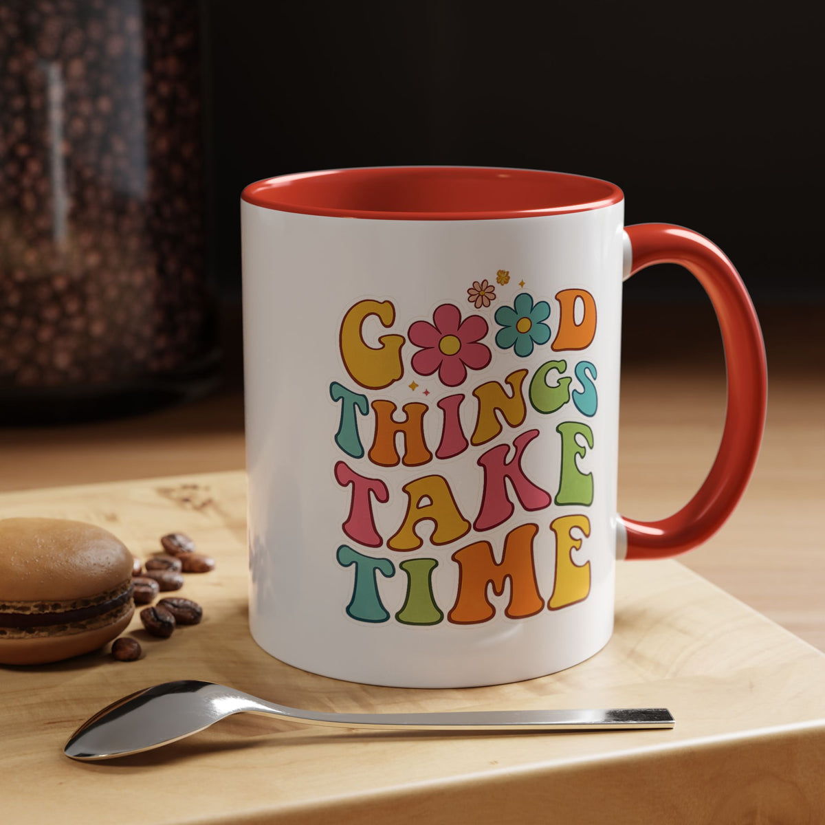 Good Things Take Time Accent Coffee Mug (11, 15oz)
