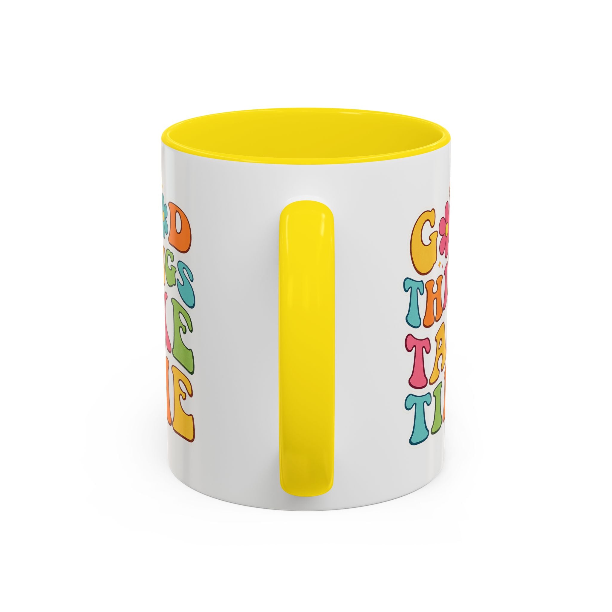 Good Things Take Time Accent Coffee Mug (11, 15oz)