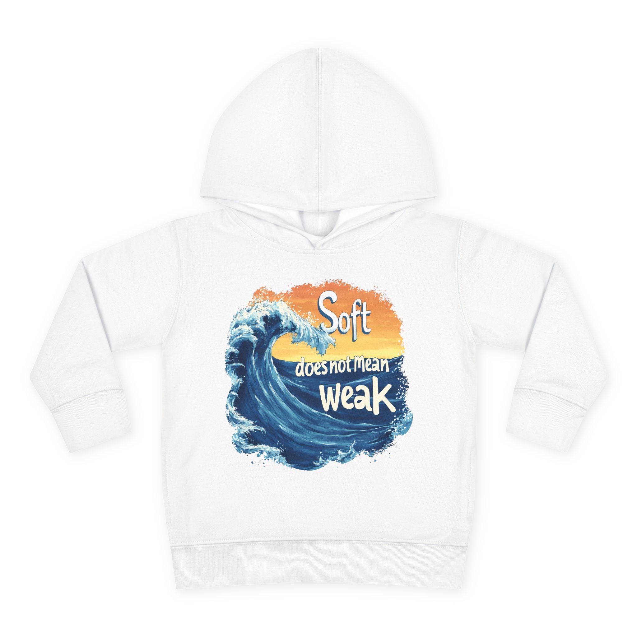 Soft doesnt mean Weak Toddler Pullover Fleece Hoodie