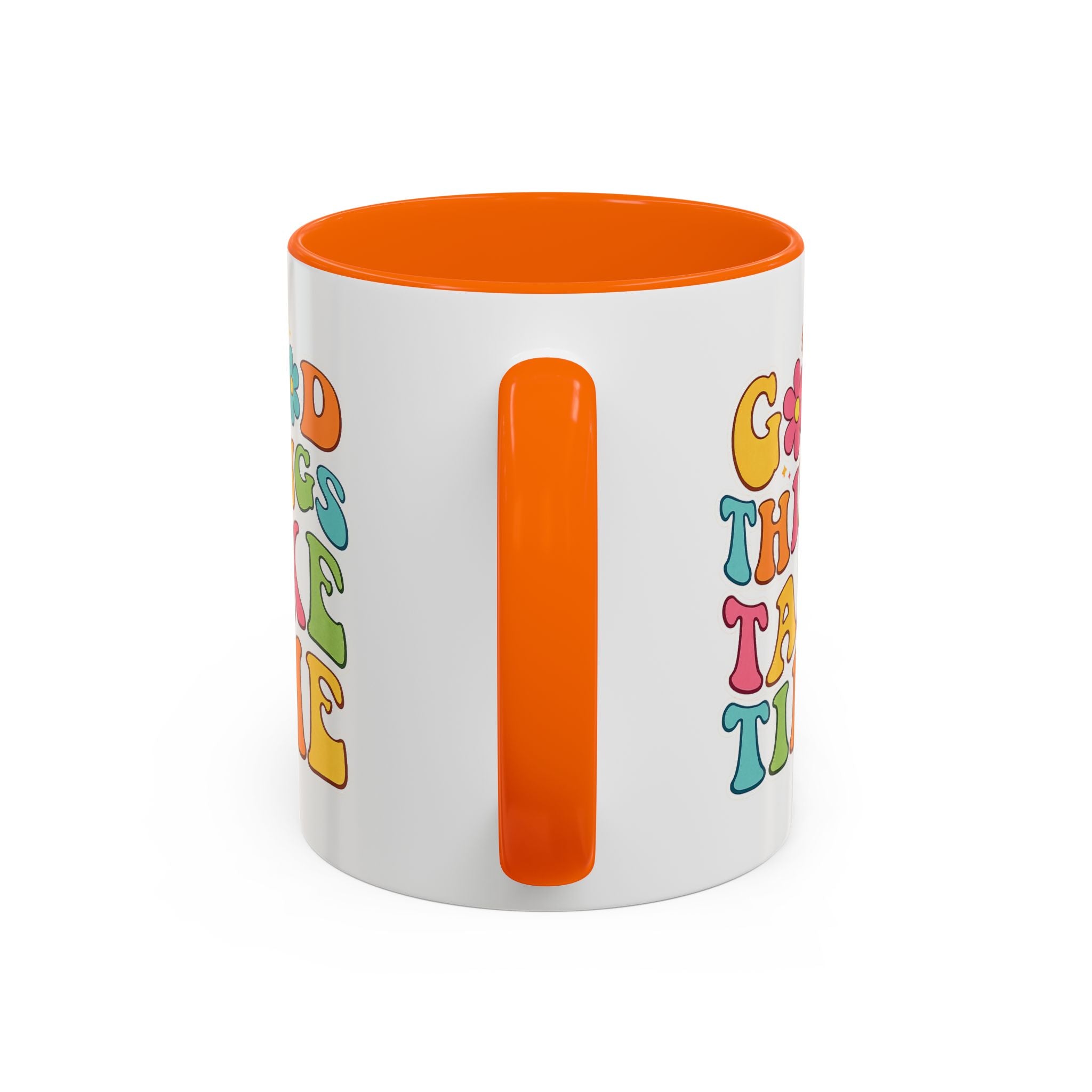 Good Things Take Time Accent Coffee Mug (11, 15oz)