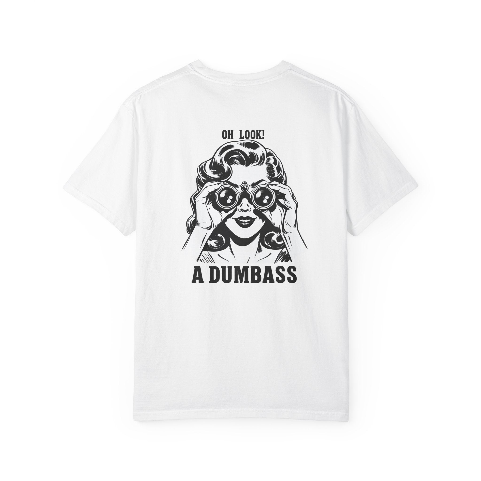 Funny Graphic T-Shirt — Pocket Stitch Character Front & “Oh Look! A Dumbass” Back Tee