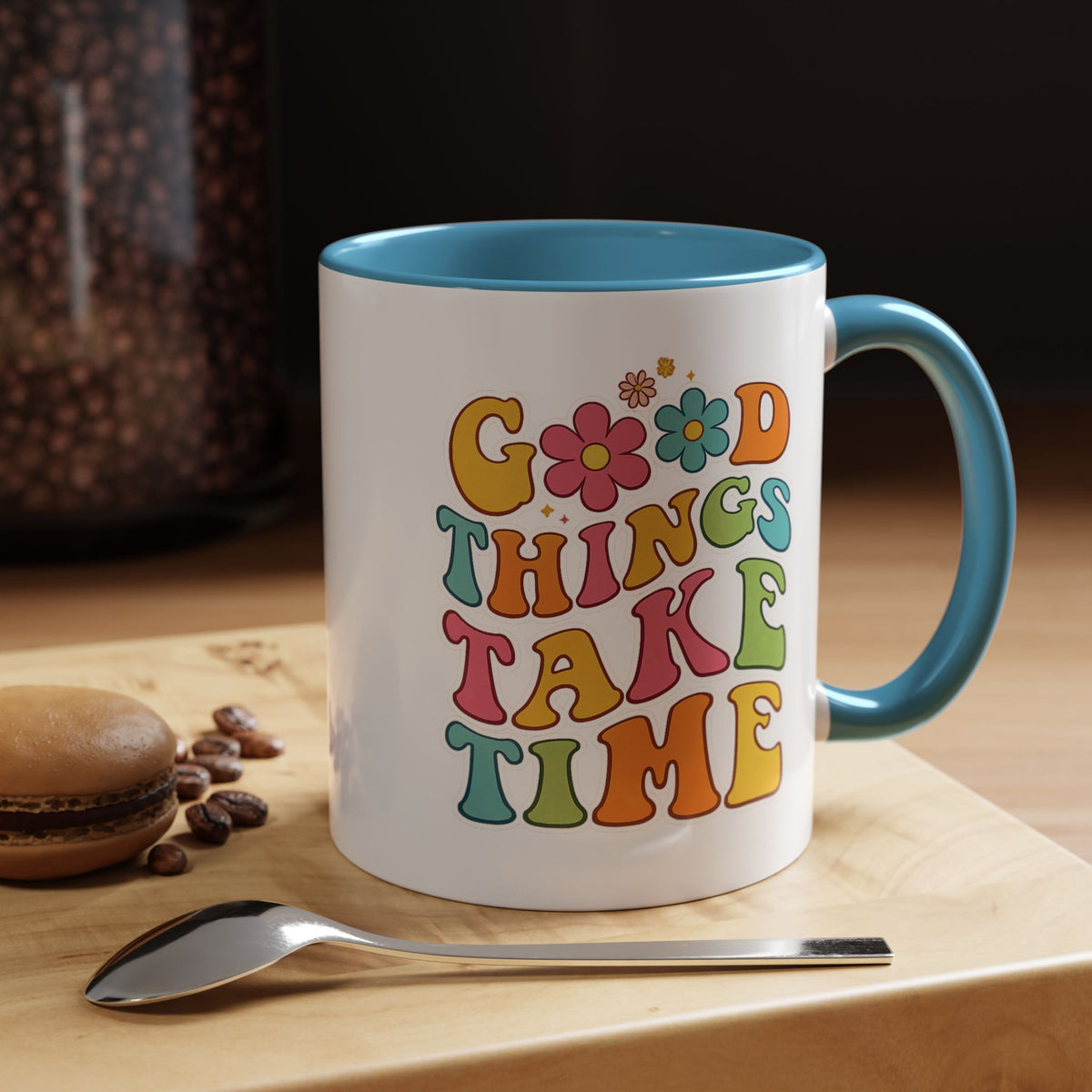 Good Things Take Time Accent Coffee Mug (11, 15oz)