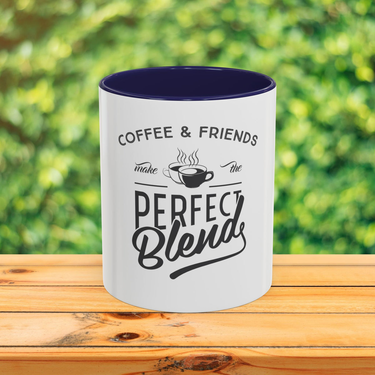 Perfect Blend Accent Coffee Mug – “Coffee & Friends Make the Perfect Blend”