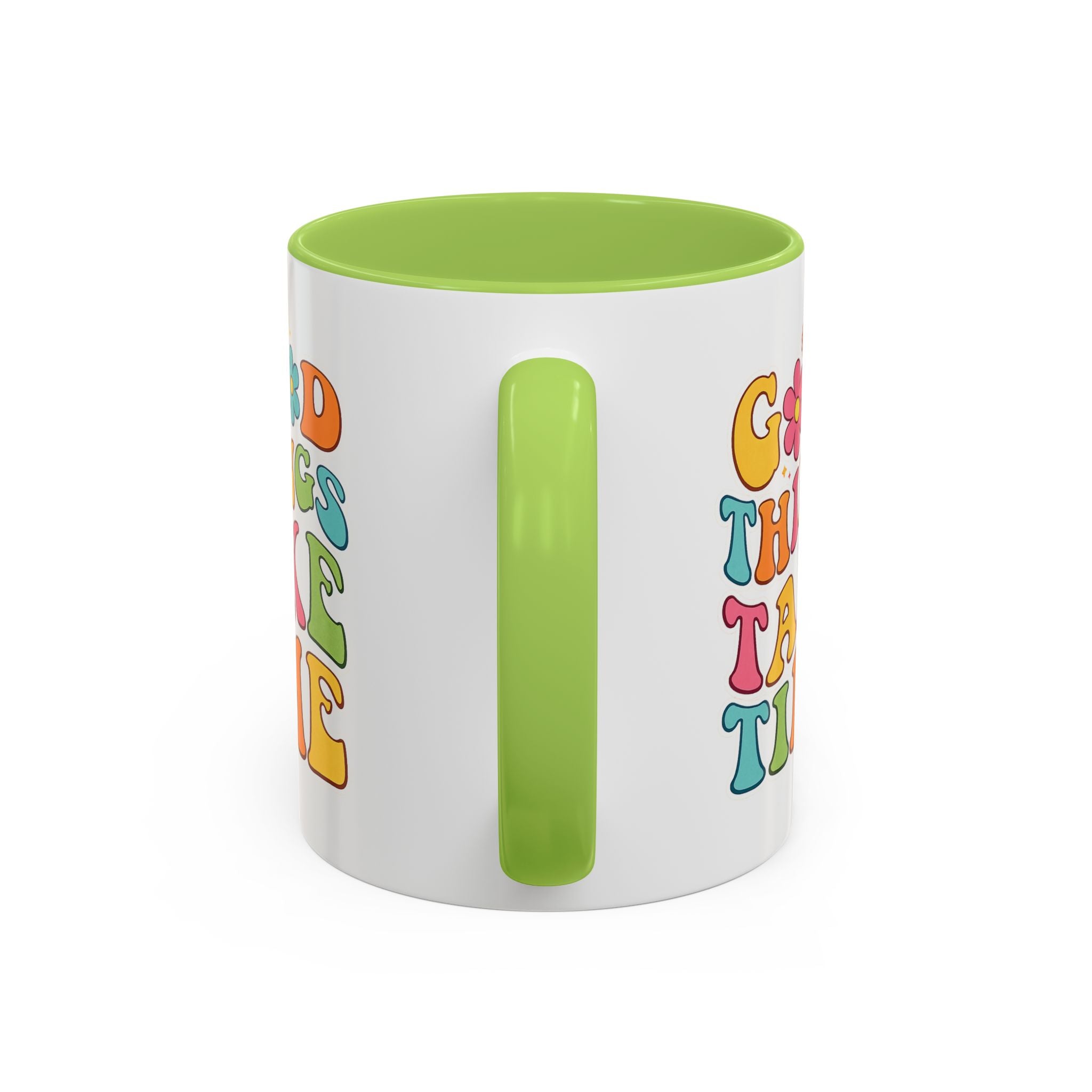 Good Things Take Time Accent Coffee Mug (11, 15oz)